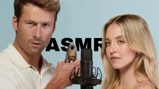 ASMR Sydney Sweeney & Glen Powell