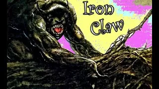 Iron Claw - Gonna Be Free + Lig...