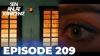 Sen Anlat Karadeniz | Lifeline - Episode 209