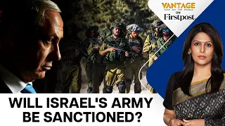 Netanyahu Lashes Out at Proposed US Sanctions on IDF | Vantage with Palki Sharma