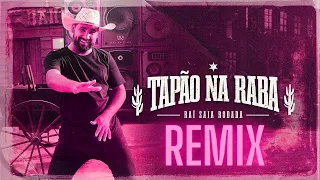 Raí Saia Rodada - Tapão Na Raba | Deep House Remix (prod. dinhaz)