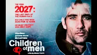 Children of Men Original Trailer (Alfonso Cuarón, 2006)