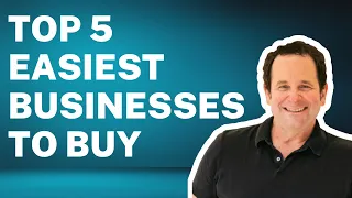 Top 5 Easiest Types of Businesses to Buy