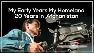 My Early Years My Homeland 20 Years in  Afghanistan