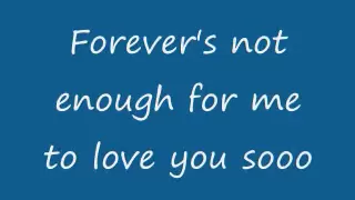 Forever's Not Enough Lyrics