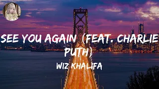 Wiz Khalifa - See You Again (feat. Charlie Puth) (Lyrics) || Sean Paul, Katy Perry,... (Mix Lyrics)