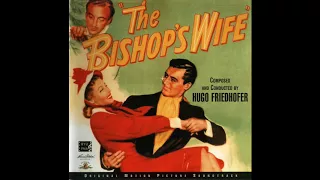 The Bishop's Wife | Soundtrack Suite (Hugo Friedhofer)