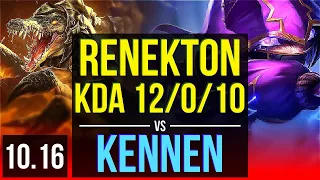 RENEKTON vs KENNEN (TOP) | KDA 12/0/10, 2000+ games, 4 early solo kills | KR Master | v10.16
