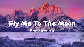 Frank Sinatra - Fly Me To The Moon [Lyrics]