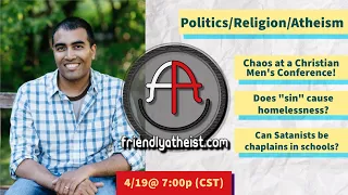 LIVE: Friendly Atheist News Roundup 4/19/2024