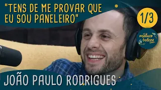 João Paulo Rodrigues - "Tens de me provar que eu sou paneleiro" - Maluco Beleza (1/3)