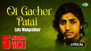 Oi Gacher Patai | ওই গাছের পাতায় | Lata Mangeshkar |  Bengali Lyrical Video