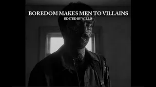 ''Boredom makes men to villains.'' | The Lighthouse