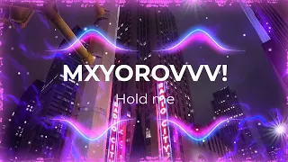 MXYOROVVV! - Hold me ♫ New Eurodance 2023 ♫