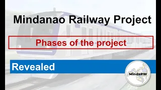 Phases of the Mindanao Railway Project