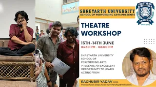 Theatre workshop with Raghubir yadav