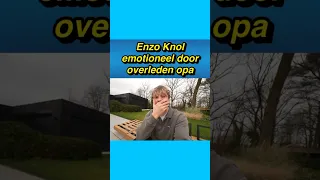 🥺❤️ Enzo Knol emotioneel door overleden opa #enzoknol #opa #vlog