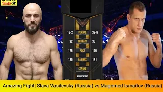 KNOCKOUTS | Slava Vasilevsky (Russia) vs Magomed Ismailov (Russia) | Amazing Fight | MMA | UFC