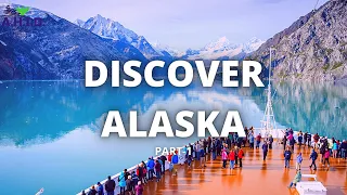 TRAVELING TO ALASKA – USA | PART 1