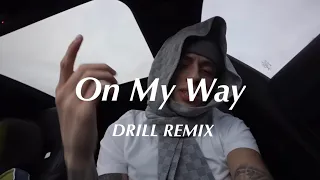 On My Way - Alan Walker (Official DRILL Remix)