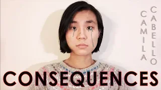 CONSEQUENCES - CAMILA CABELLO | Cover by Evelyn Sham