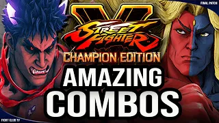 Amazing COMBOS • Final Season ➤ Street Fighter V Champion Edition • SFV CE