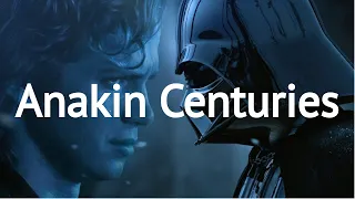 Anakin Centuries