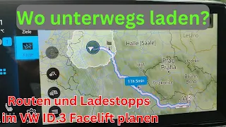 Routenplanung im VW ID.3 Facelift - der Urlaub kann kommen! Navigation mit Infotainmentsoftware 3.5