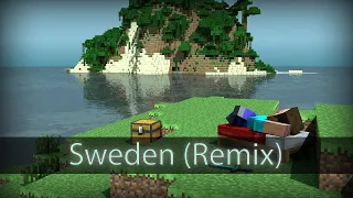 Sweden - C418 (Remix)