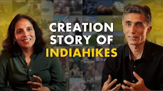 The Creation Story of Indiahikes - History and Origin of India's Safest Trekking Organisation