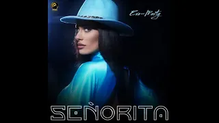 Eva Marty - Senorita 2021