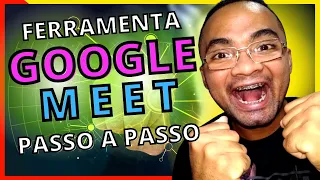 GOOGLE MEET, Curso GOOGLE MEET? Curso GOOGLE MEET Ensino REMOTO Para PROFESSORES e DOCENTES?