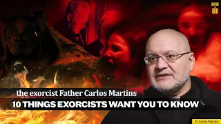 Exorcist Fr. Carlos Martins: "Easily the strongest demon that I've ever encountered."