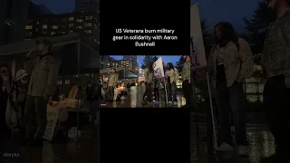 US Veterans Burn Military Gear in Solidarity with Aaron Bushnell #ceasefire #freepalestine