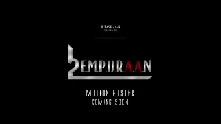 EMPURAAN MOTION TEASER | Mohanlal | Prithviraj Sukumaran | Antony Perumbavoor |