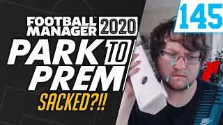 Park To Prem FM20 | Tow Law Town #145 - SACKED?! | Football Manager 2020