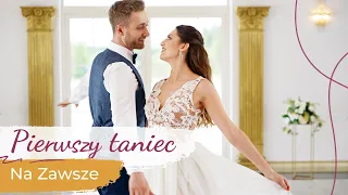 Wedding Dance Choreography 💖 Na Zawsze - The Dziemians | First Dance ONLINE