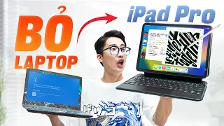 Mình đã bán Laptop để mua iPad Pro về làm việc: Ngon ở đâu? Dở chỗ nào?