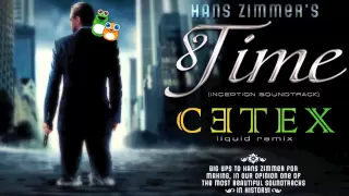 Hans Zimmer - Time (Cetex Liquid Remix)