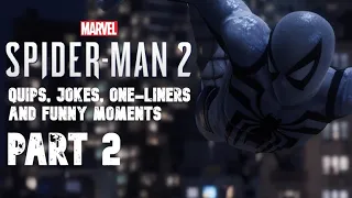 Marvel's Spider-Man 2 - Quips, Jokes, funny one-liners and moments Part 2