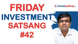 Friday Investment Satsang #42 | Parimal Ade