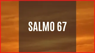 ▷ SALMO 67 » Para agradecer las bondades de Dios en la tierra. Audio leído con música.