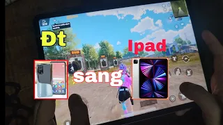 Chơi Pubg Mobile bằng Ipad khác gì so với điện thoại - Ipad pro m1