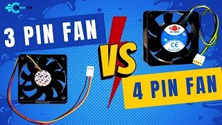 3 Pin Vs 4 Pin Fan| Sort Out the Entire Gist!