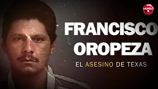 Él es Francisco Oropeza, causante de la brutal masacre en Texas