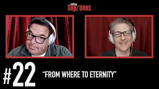 Talking Sopranos #22 "From Where to Eternity"