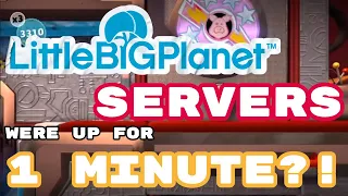 LittleBigPlanet Servers Were Up for ONE MINUTE! | Nerd News