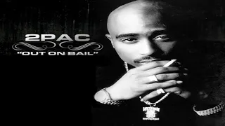 OUT ON BAIL - 2PAC (Nozzy-E REMIX)