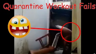 Quarantine | Funny - Home workout Fails compilation  - Part 3