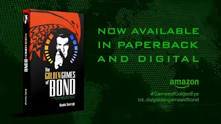 THE GOLDEN GAMES OF BOND - Available Now!